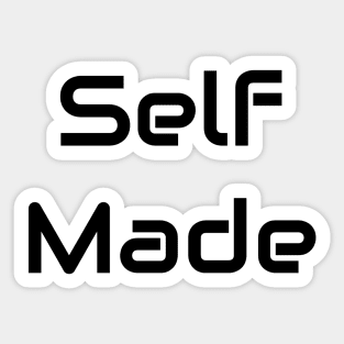 Self Made Sticker